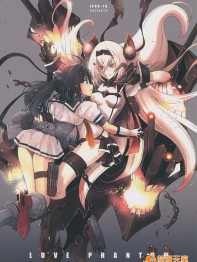 (C89) [あいぷろ屋 (まさきち)] LOVE PHANTOM (舰队これくしょん -舰これ-)
