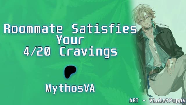 MythosVA - 吸食后和室友做爱 | [切换] [男声] | 男性呻吟 | 女性ASMR角色扮演