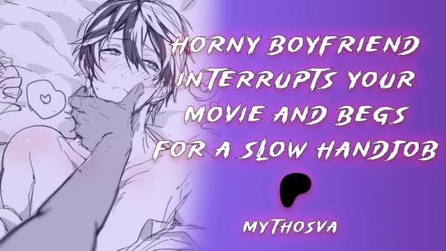 MythosVA—角质男友乞求慢打手枪 |[BFE][MSub] |男性呻吟 |ASMR女性角色扮演