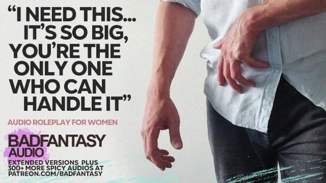 Bad-Fantasy—向你高大、怪物翘起的朋友报答一个艰难的恩惠 [M4F] [女性色情音频]