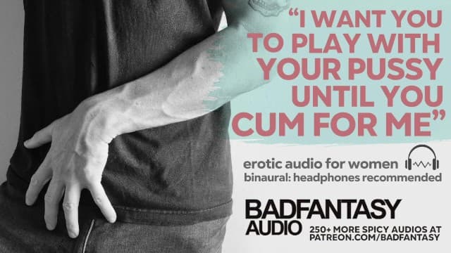 Bad-Fantasy—引导你达到性高潮 [M4F] [双耳 ASMR] [女性色情音频] [JOI]