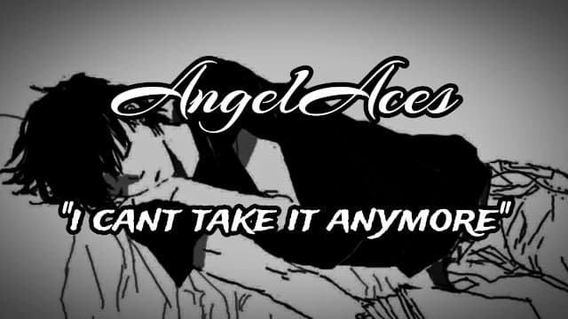 AngelAcess—“我再也受不了了”[男性呜咽音频]