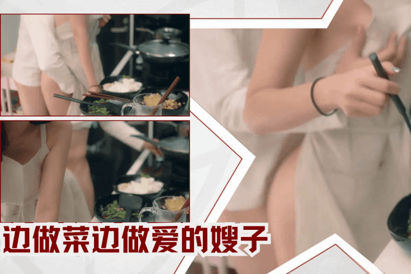 babeneso 挑逗在厨房做菜的嫂子 大鸡巴插入她的骚穴真的太爽了